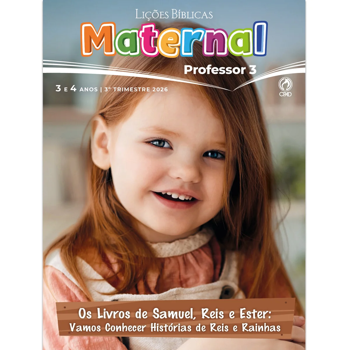 Capa da revista Lições Bíblicas Maternal Professor - 3º Trimestre 2026