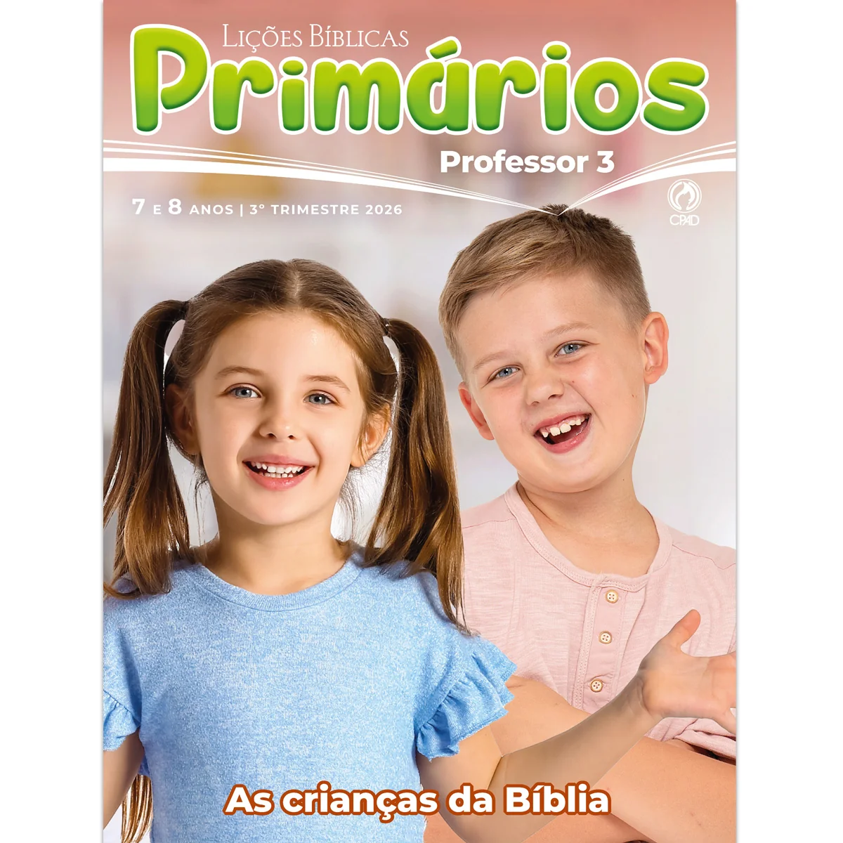 Capa da revista Lições Bíblicas Primários Professor - 3º Trimestre 2026